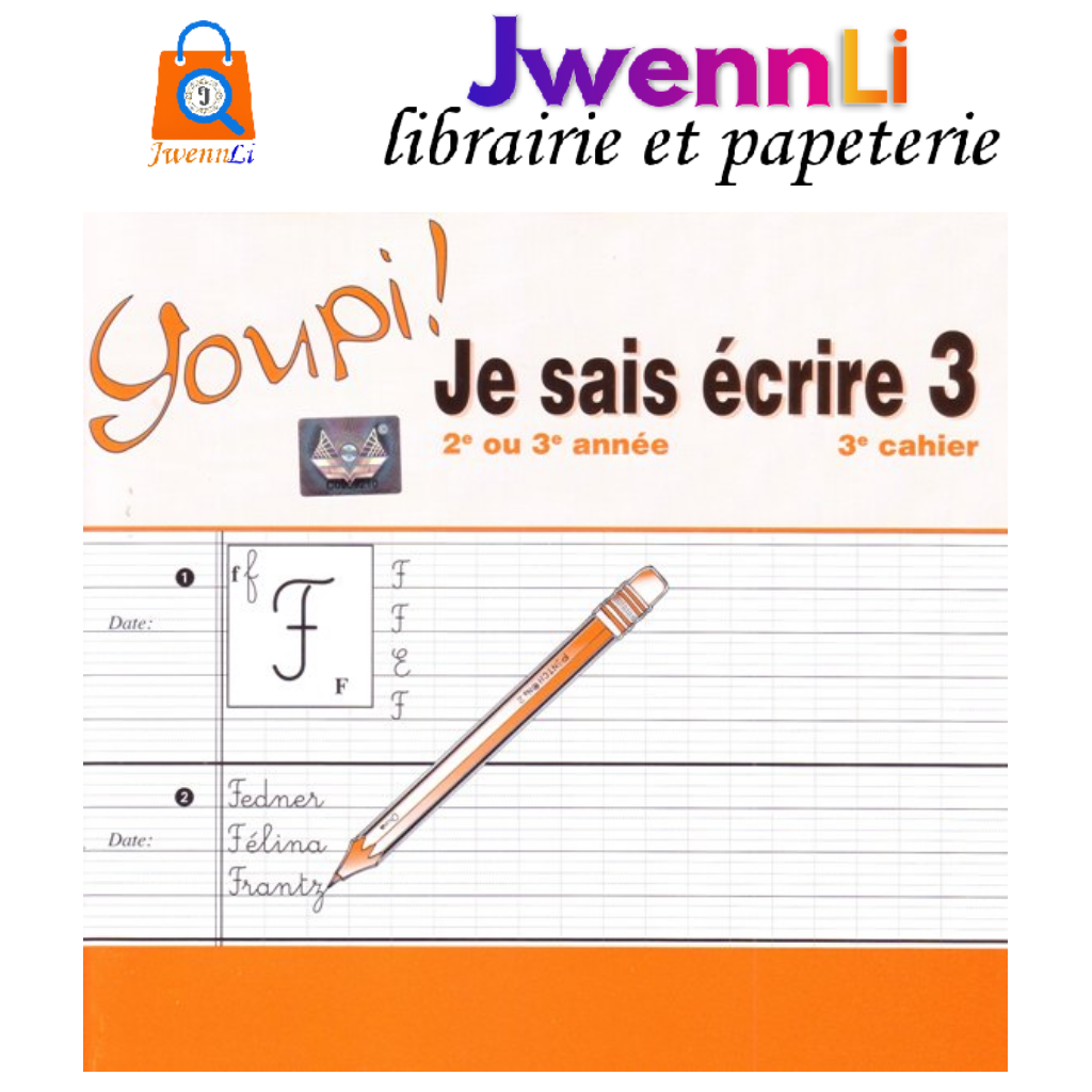 Youpi ! Je sais écrire