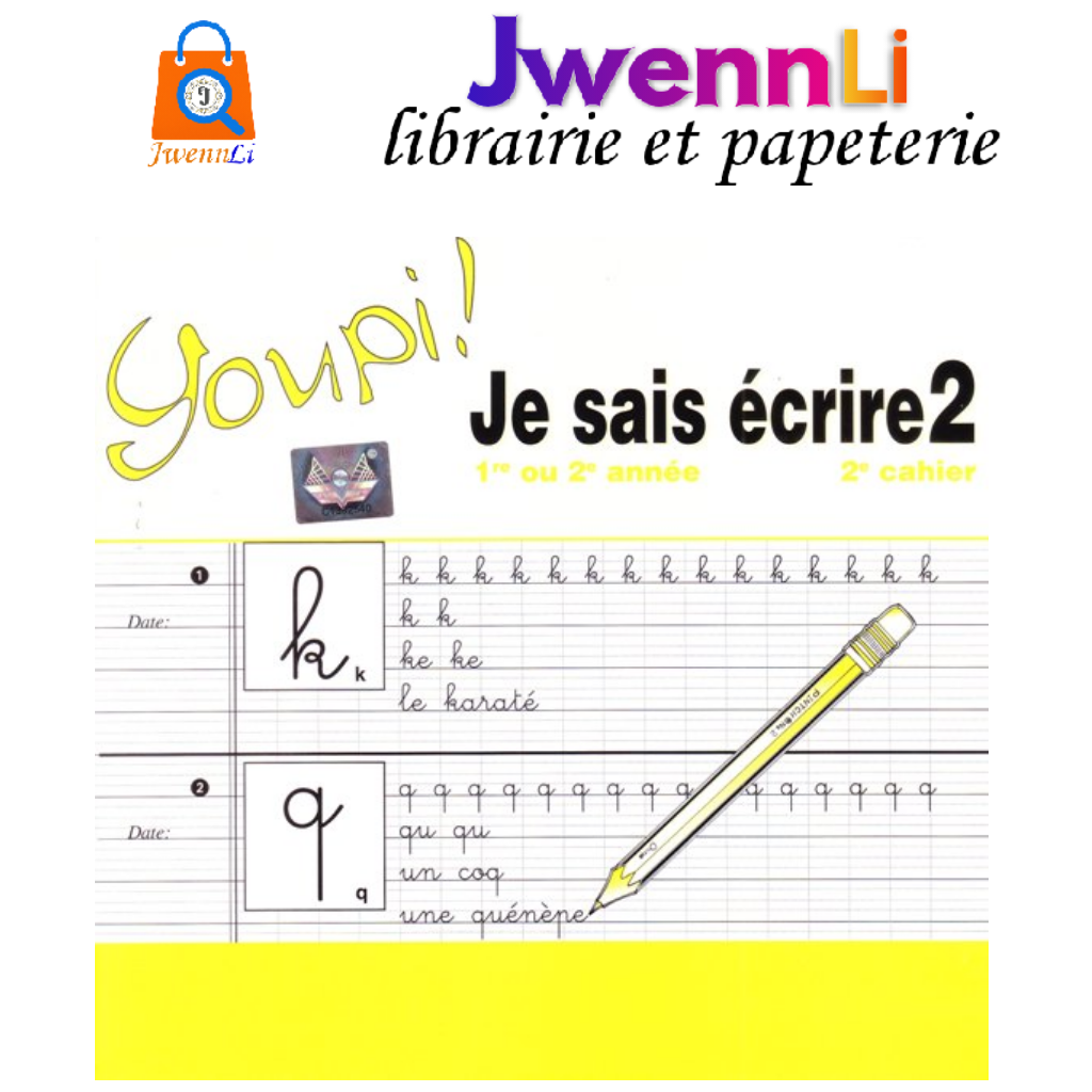 Youpi ! Je sais écrire